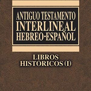 Antiguo Testamento interlineal Hebreo-Español Vol. 2: Libros históricos 1 (2)